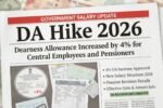 DA Hike 2026: Dearness Allowance Increased by 4% for Central Employees and Pensioners